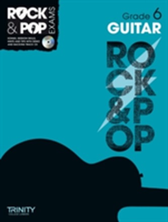 Trinity Rock & Pop Exams: Guitar Grade 6