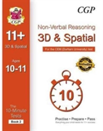 10-Minute Tests for 11+ Non-Verbal Reasoning: 3D and Spatial Ages 10-11 (Book 2) - CEM Test