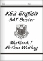 KS2 English Writing Buster - Fiction Writing - Book 1