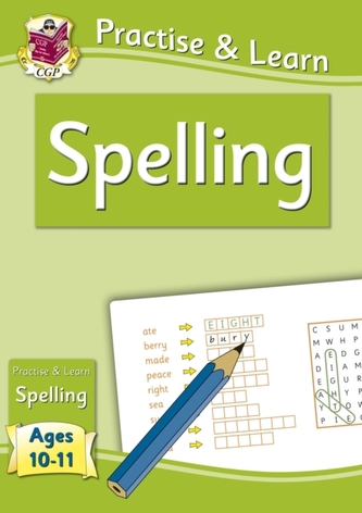 Practise & Learn: Spelling (Ages 10-11)