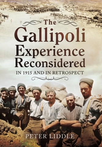 The Gallipoli Experience Reconsidered