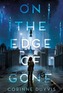 On the Edge of Gone