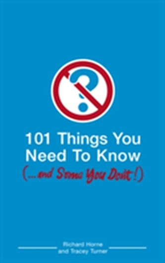 101 Things You Need to Know (and Some You Don't)