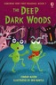 The Deep Dark Woods