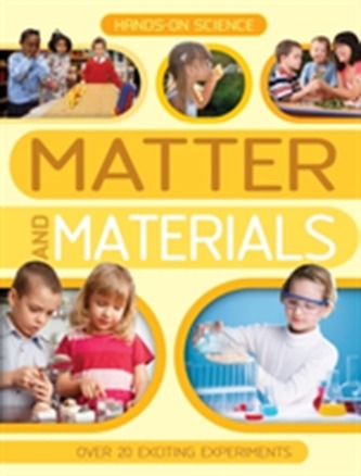 Hands-On Science: Matter and Materials