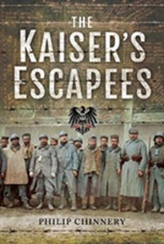 The Kaiser's Escapees
