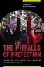The Pitfalls of Protection