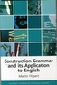 Construction Grammar and its Application to English
