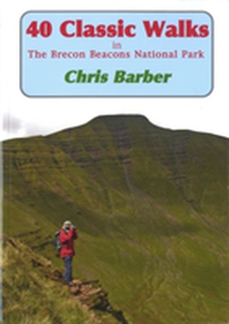 40 Classic Walks in the Brecon Beacons National Park