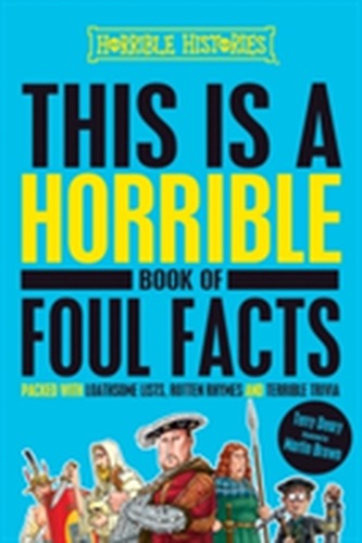 This is a Horrible Book of Foul Facts