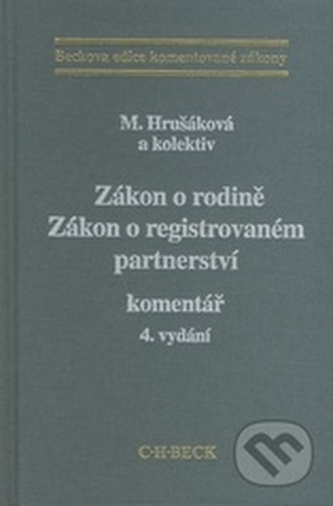 Zákon o rodině. Zákon o registrovaném partnerství.Komentář. 4.vydanie