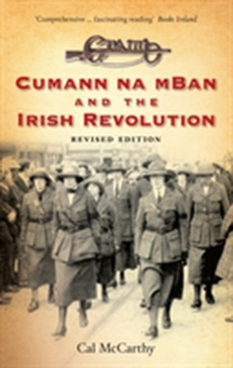 Cumann na mBan and the Irish Revolution