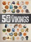50 Things You Should Know About the Vikings