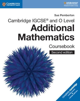 Cambridge IGCSE (R) and O Level Additional Mathematics Coursebook