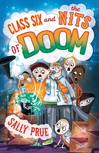 Class Six and the Nits of Doom