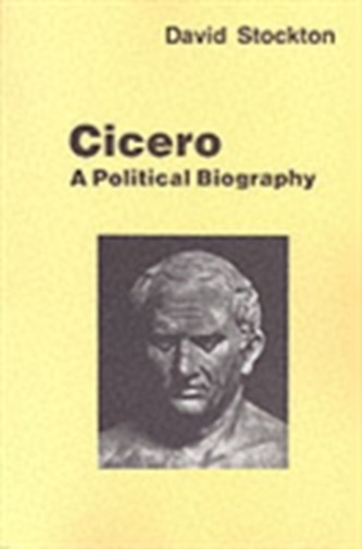 Cicero: A Political Biography