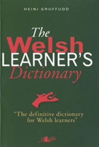 Welsh Learner's Dictionary, The / Geiriadur y Dysgwyr