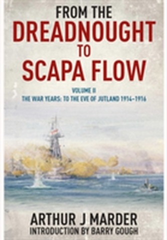 From the Dreadnought to Scapa Flow