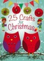 25 Crafts for Christmas