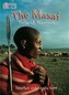 The Masai: Tribe Of Warriors