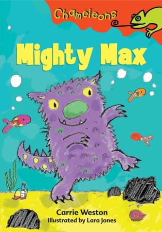 Mighty Max: A Bloomsbury Young Reader