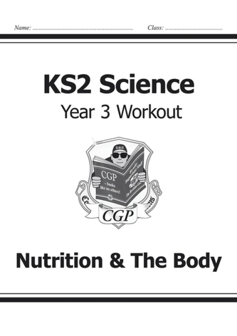 KS2 Science Year Three Workout: Nutrition & the Body