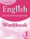 Oxford English: An International Approach: Workbook 1