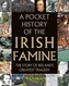 A Pocket History of the Irish Famine