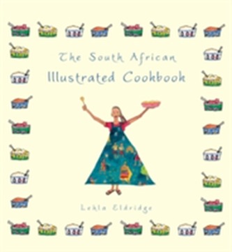 The South African Illustrated Cookbook