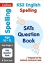 KS2 Spelling SATs Question Book