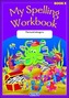 My Spelling Workbook