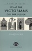 What the Victorians Did for Sussex