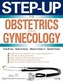 Step-Up to Obstetrics and Gynecology