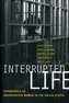 Interrupted Life