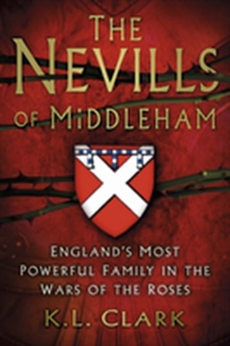 The Nevills of Middleham