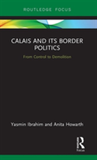 Calais and its Border Politics