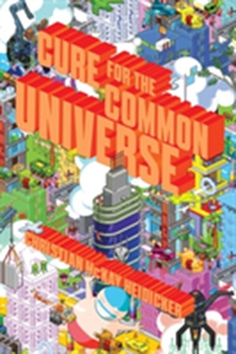 Cure for the Common Universe