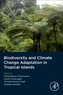 Biodiversity and Climate Change Adaptation in Tropical Islands