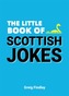 The Little Book of Scottish Jokes