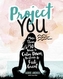 Project You