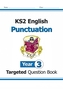 KS2 English Targeted Question Book: Punctuation - Year 3