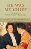He Was My Chief