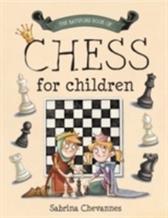 The Batsford Book of Chess for Children