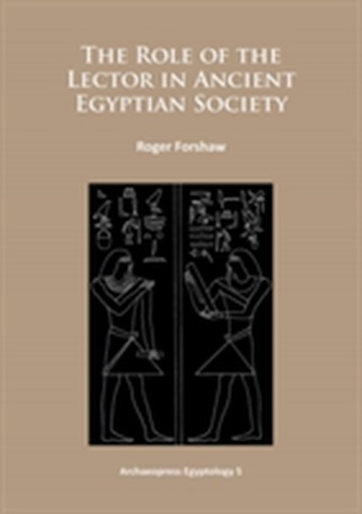 The Role of the Lector in Ancient Egyptian Society