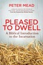 Pleased to Dwell