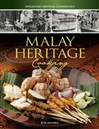 Singapore Heritage Cookbooks: Malay Heritage Cooking