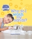 Science in Action: Keeping Healthy - Why Do I Wash My Hands?