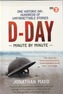 D-Day: Minute by Minute