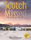 Scotch Missed