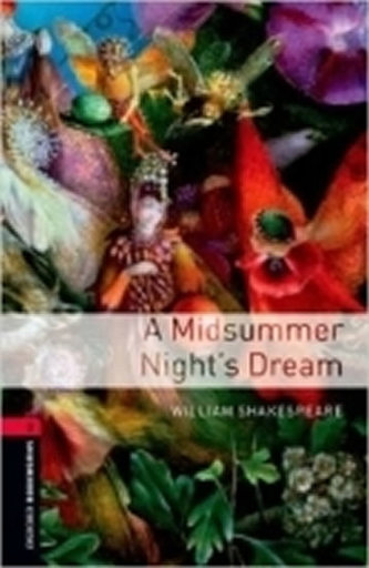 Oxford Bookworms Library: Level 3:: A Midsummer Night's Dream
